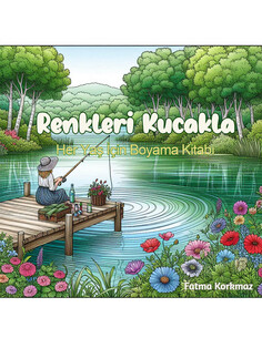 'Renkleri Kucakla' Her Yaş İçin Boyama Kitabı
