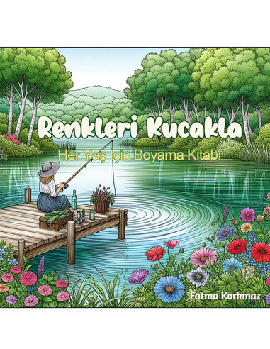 'Renkleri Kucakla' Her Yaş İçin Boyama Kitabı