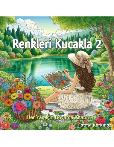 'Renkleri Kucakla 2' Her Yaş İçin Boyama Kitabı